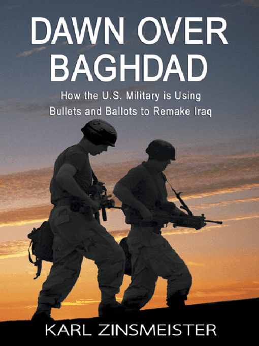 Title details for Dawn Over Baghdad by Karl Zinsmeister - Available